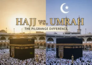 Difference Between Hajj and Umrah: Complete Guide for Pilgrims in the UK