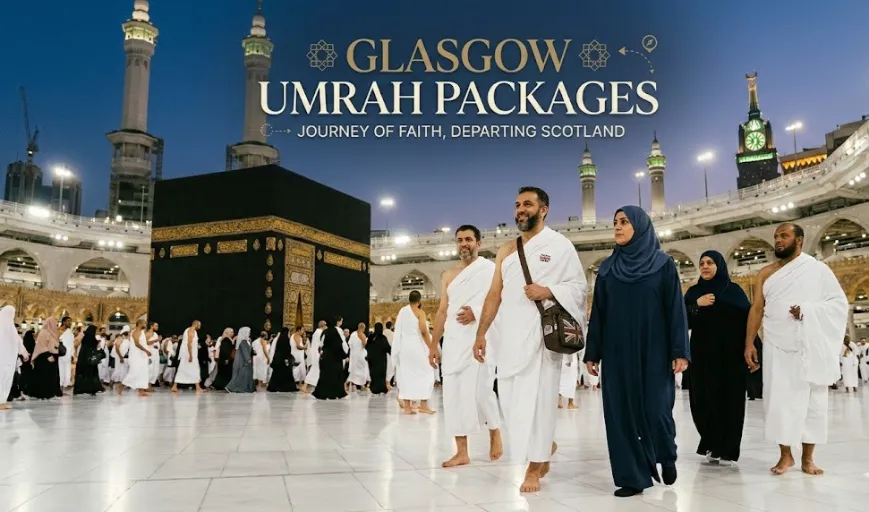 Umrah from Glasgow: A Comprehensive Guide for Pilgrims in Scotland