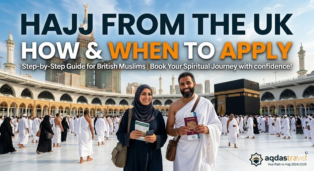 How and When to Apply for Hajj from the UK